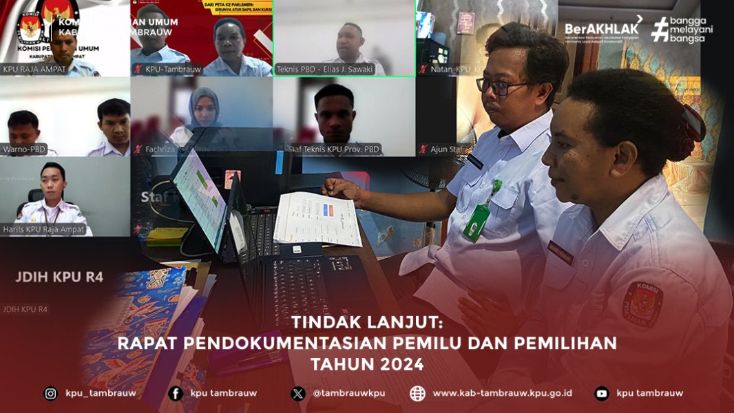 TINDAK LANJUT LAPORAN TEKNIS PEMILU DAN PEMILIHAN 2024
